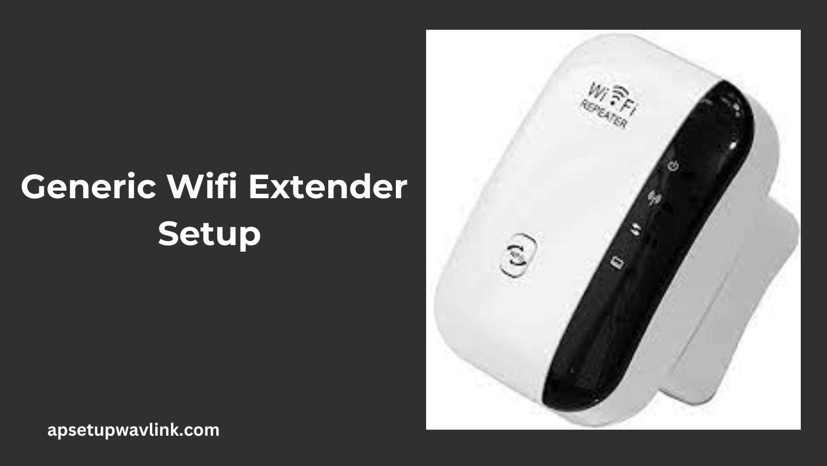 You are currently viewing Generic Wifi Extender Setup 