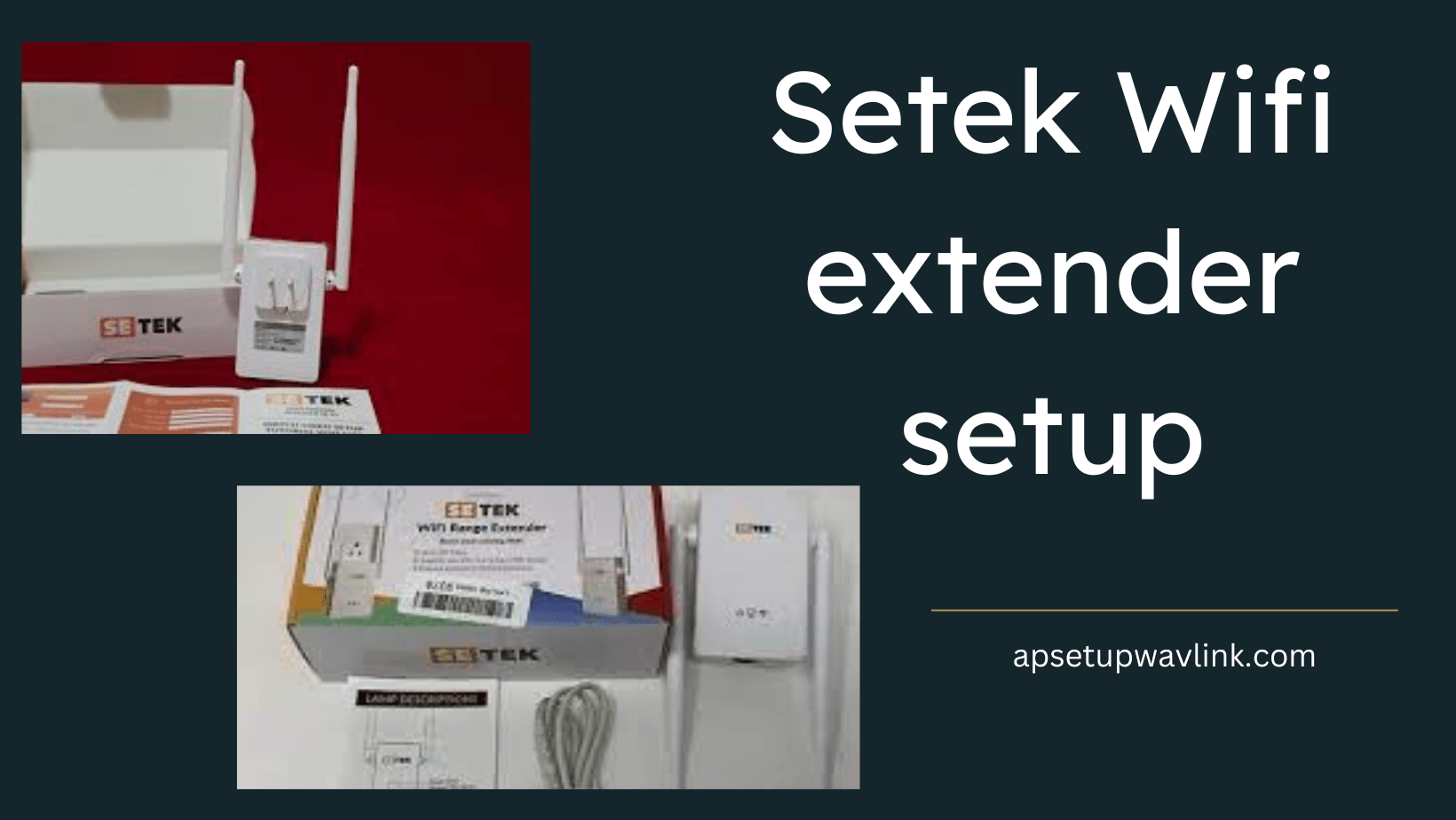 You are currently viewing Setek Wifi extender setup- A complete Guide