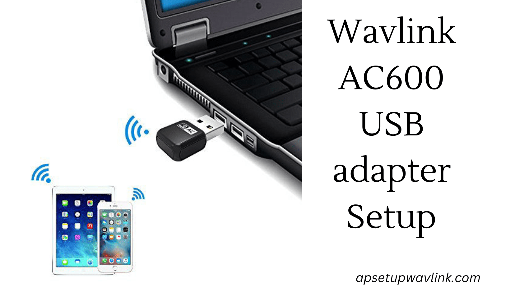 You are currently viewing Empower Connection with Seamless Wavlink AC600 USB Adapter Setup