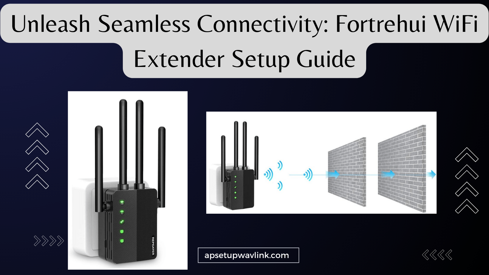 Read more about the article Fortrehui WiFi Extender Setup Guide