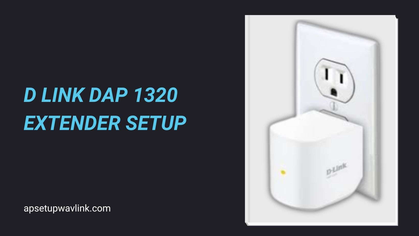 You are currently viewing d Link dap 1320 Extender Setup