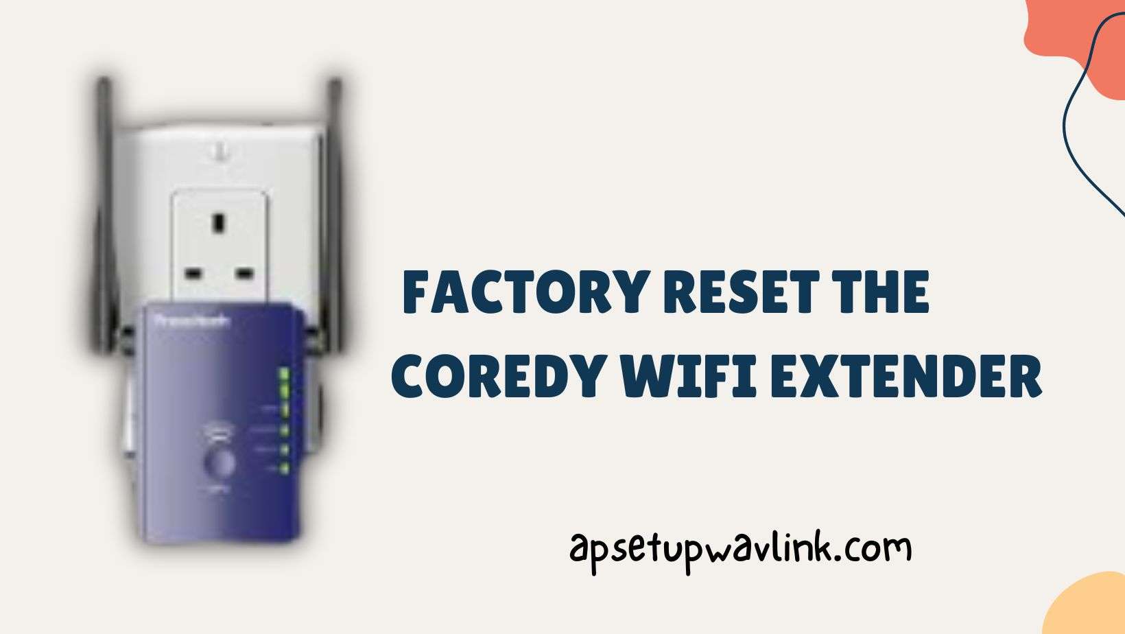 You are currently viewing How can I factory reset the Coredy wifi extender ?