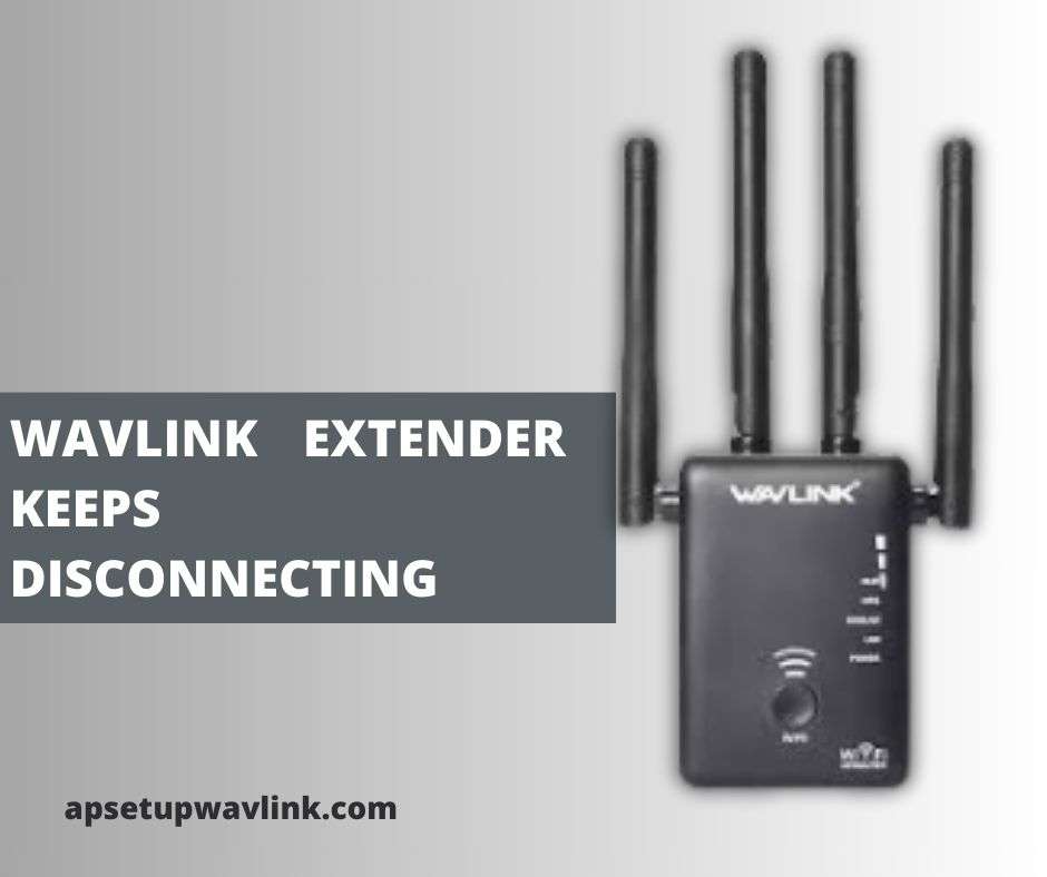 You are currently viewing Why does my Wavlink extender keeps disconnecting?