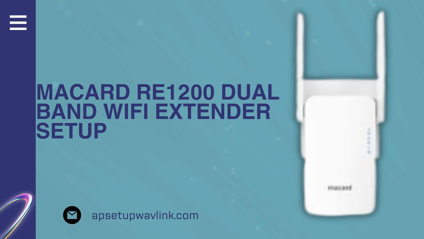 Read more about the article MACARD RE1200 Dual Band WiFi Extender Setup  