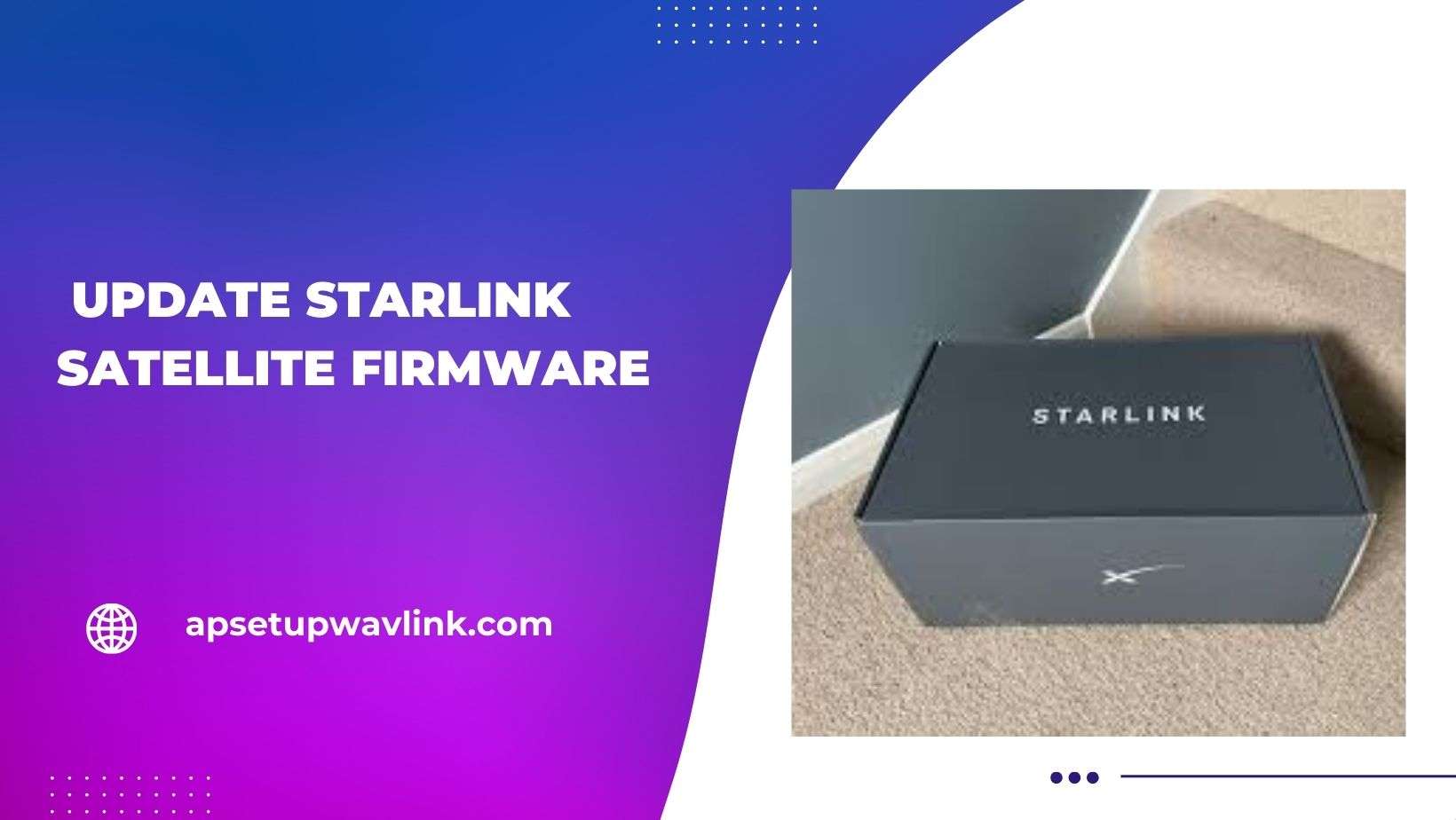 Update Starlink satellite firmware Ultimate Guide
