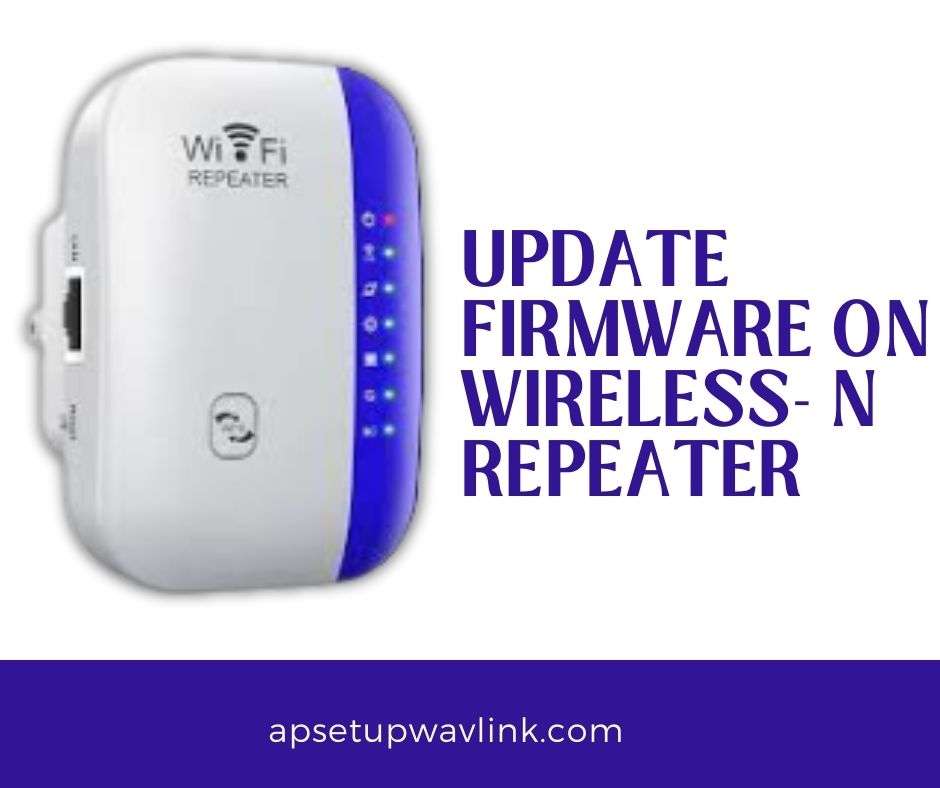 Read more about the article Updating your Wireless-N repeater firmware