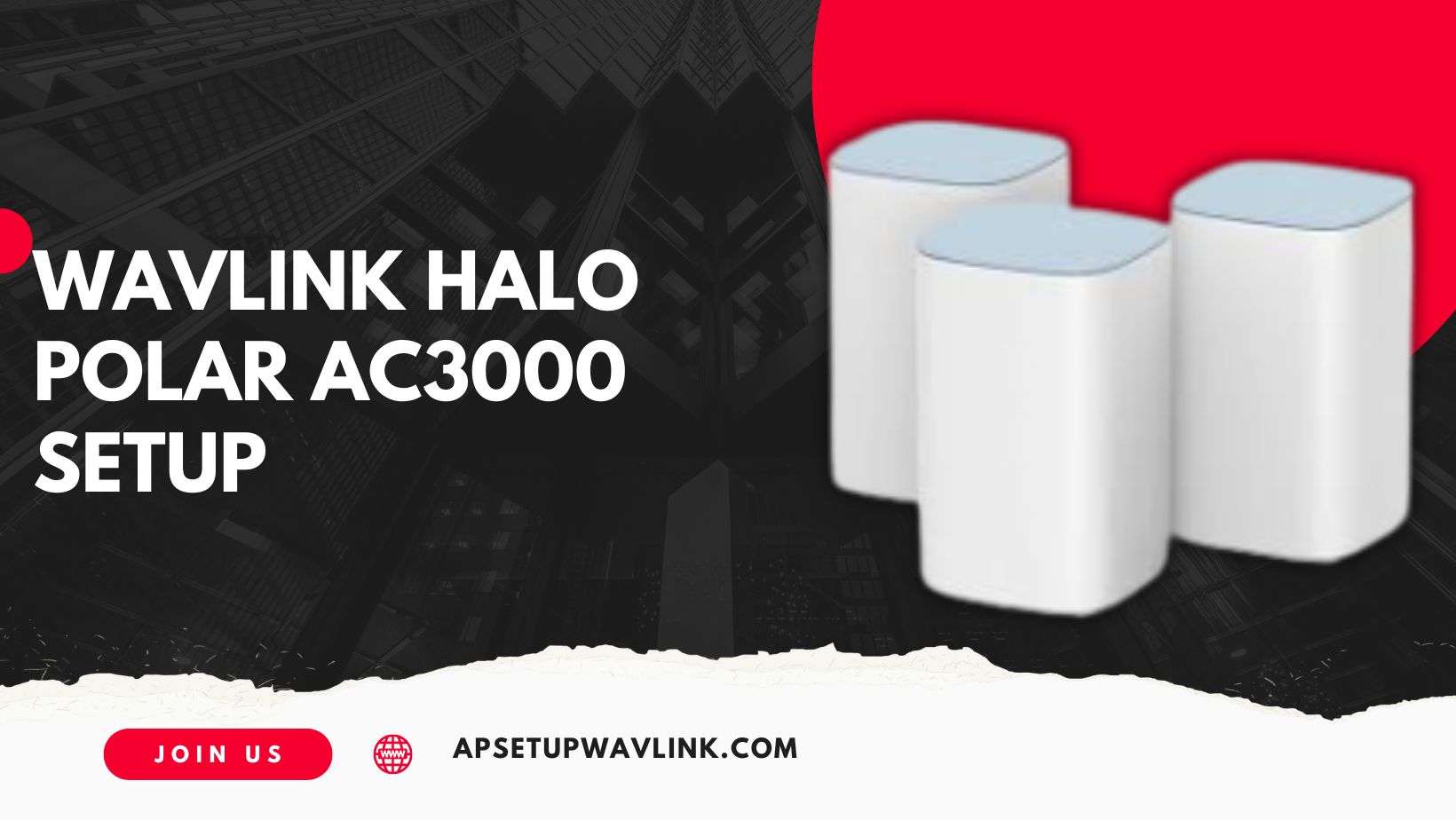 Read more about the article Wavlink Halo Polar AC3000 Setup
