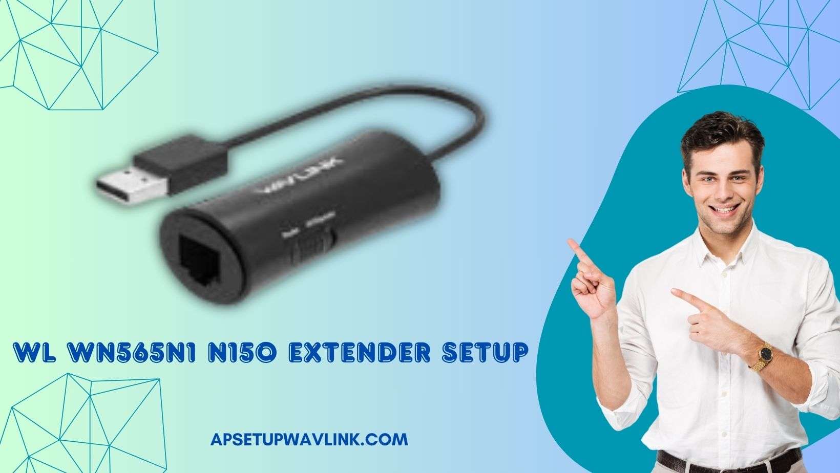 You are currently viewing WL WN565N1 N150 Extender Setup