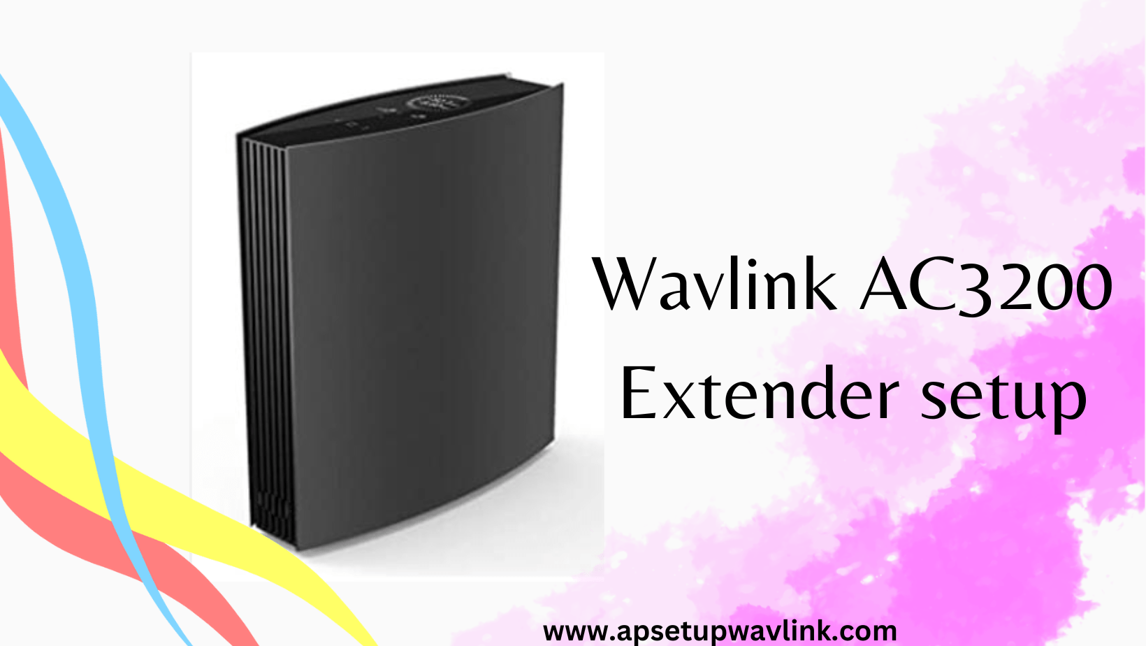 Read more about the article Wavlink AC3200 Extender setup